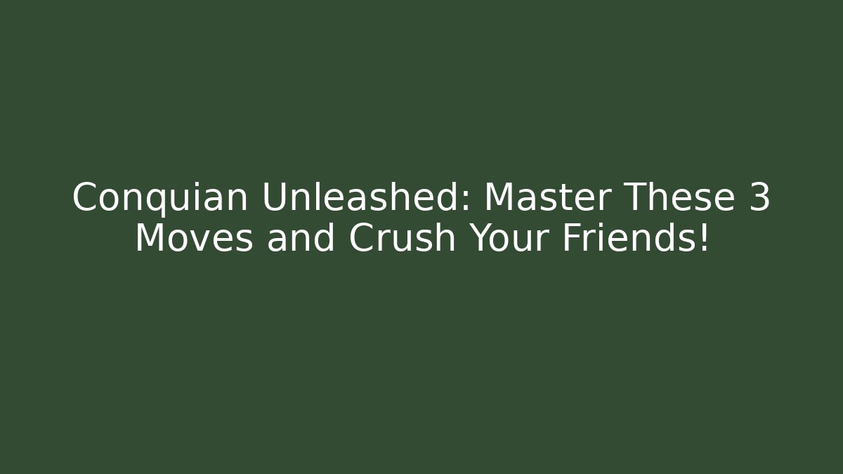 Conquián Unleashed: Master These 3 Moves and Crush Your Friends!