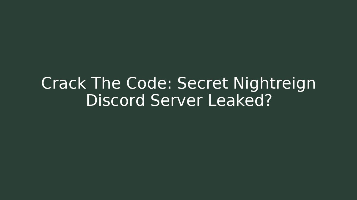 Crack The Code: Secret Nightreign Discord Server Leaked? - Create More Assets