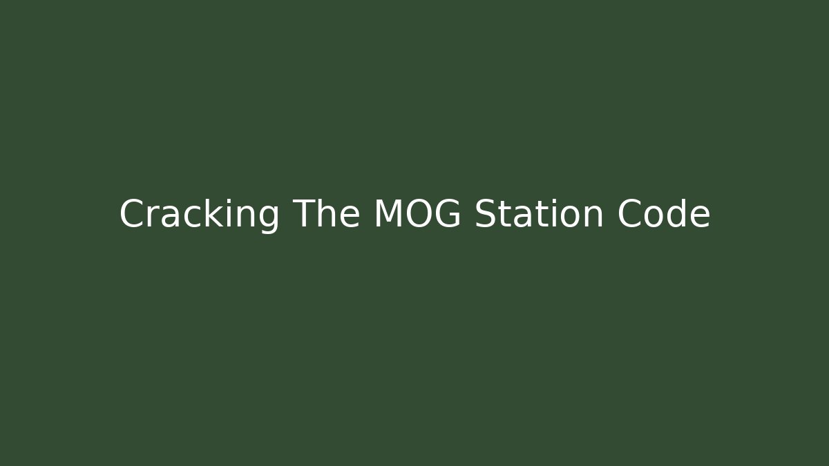 Cracking The MOG Station Code - Create More Assets