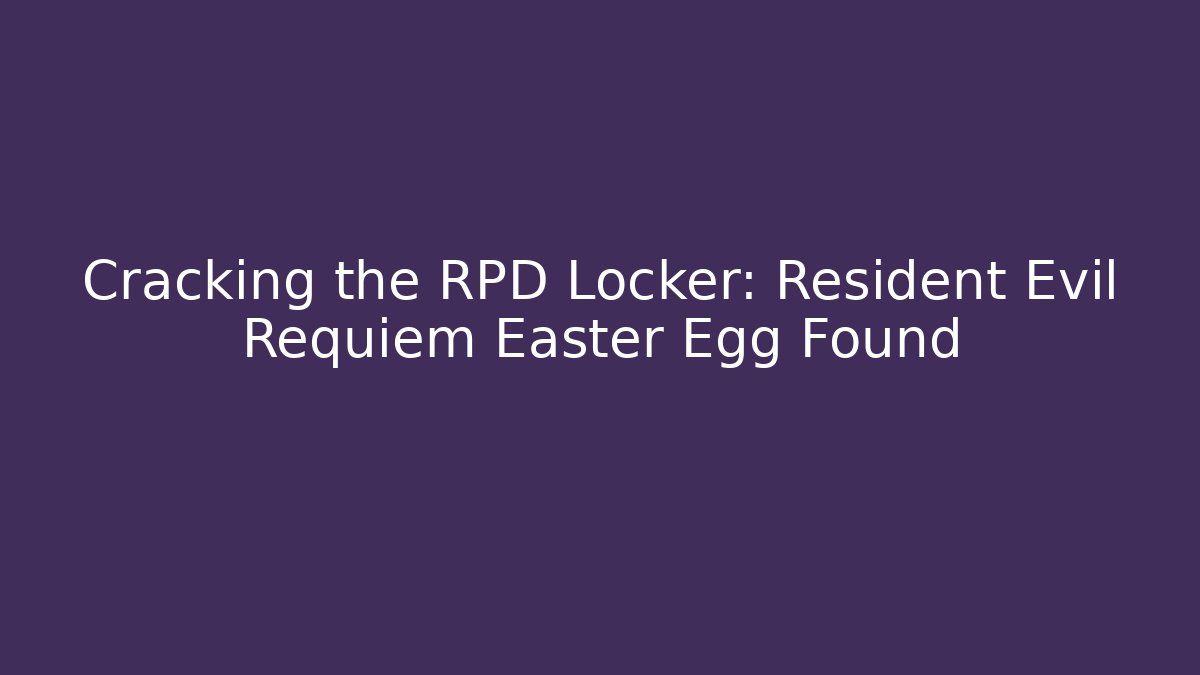Cracking the RPD Locker: Resident Evil Requiem Easter Egg Found - Create More Assets