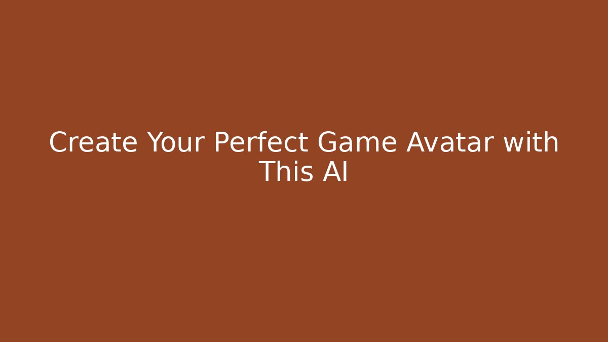 Create Your Perfect Game Avatar with This AI