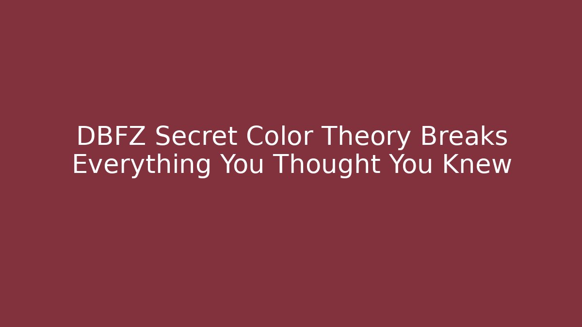 DBFZ Secret Color Theory Breaks Everything You Thought You Knew