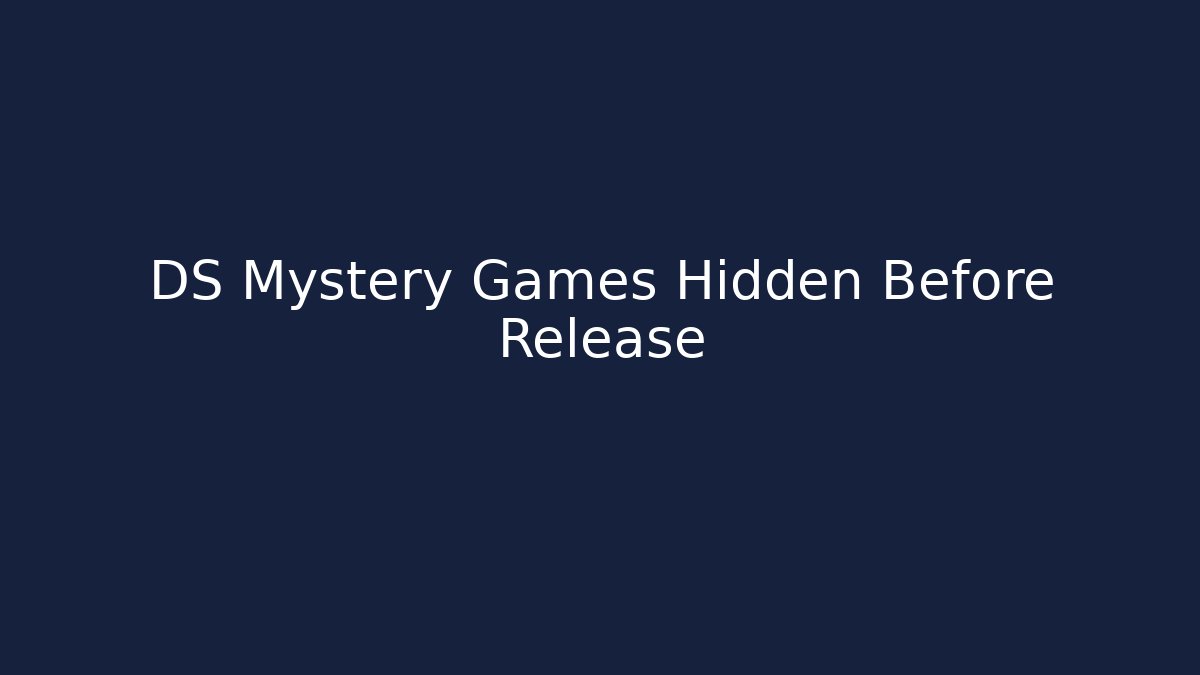 DS Mystery Games Hidden Before Release