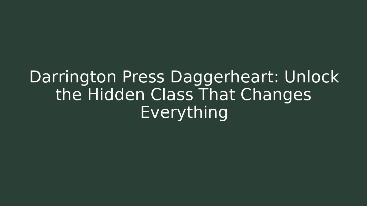 Darrington Press Daggerheart: Unlock the Hidden Class That Changes Everything