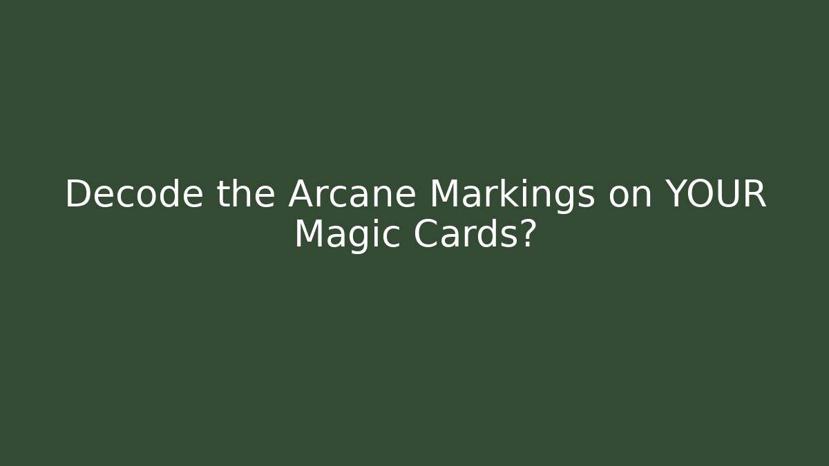 Decode the Arcane Markings on YOUR Magic Cards? - Create More Assets