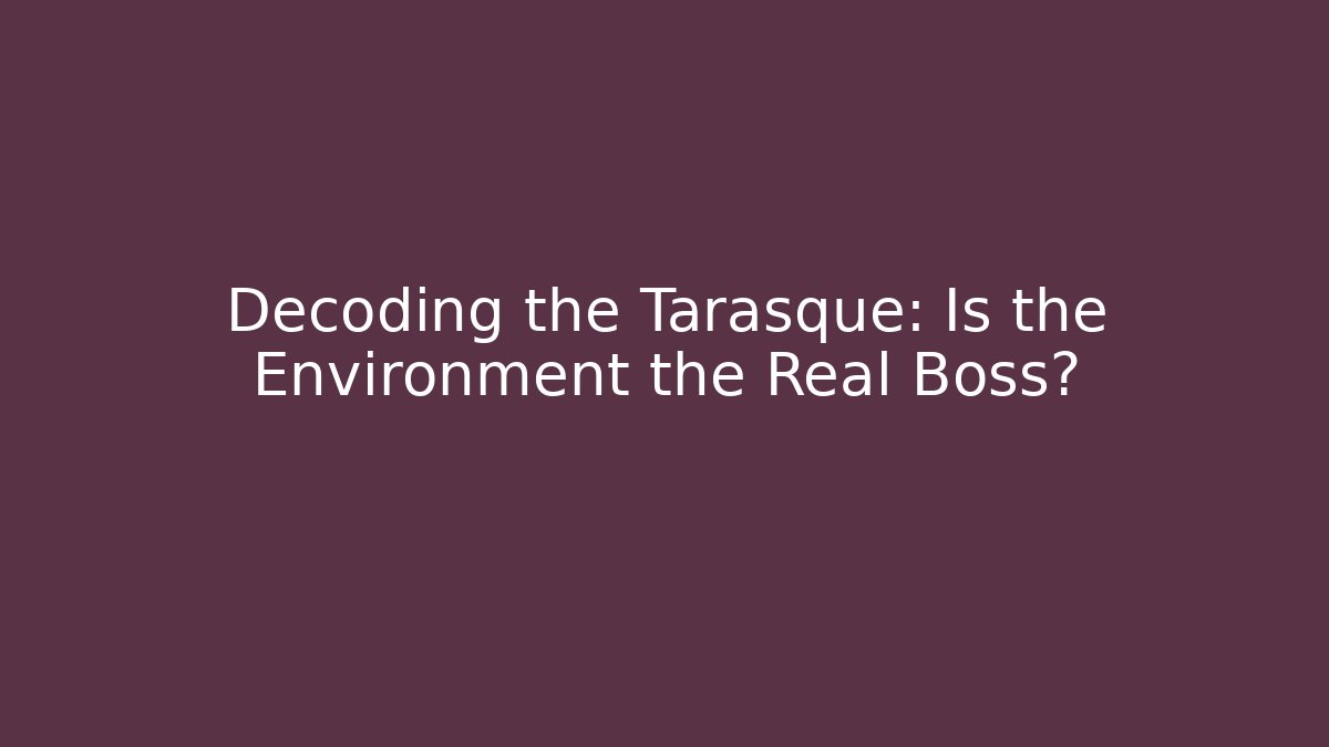 Decoding the Tarasque: Is the Environment the Real Boss? - Create More Assets