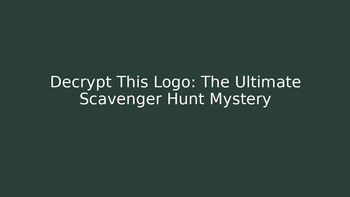 Decrypt This Logo: The Ultimate Scavenger Hunt Mystery - Create More Assets