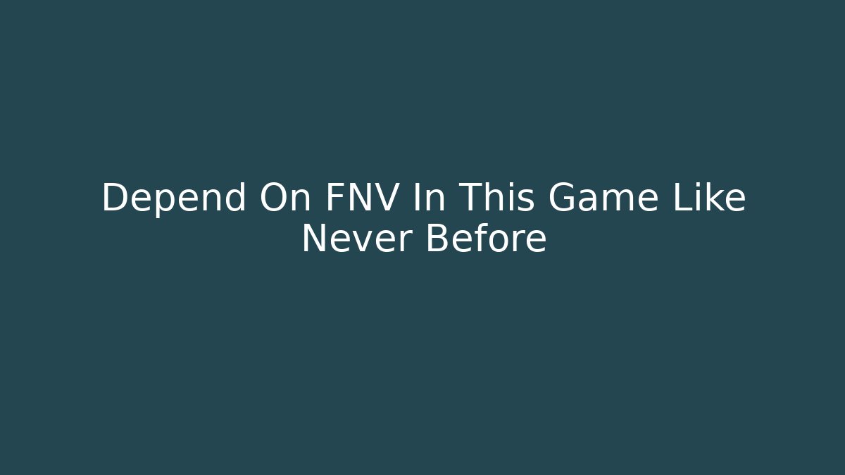 Depend On FNV In This Game Like Never Before