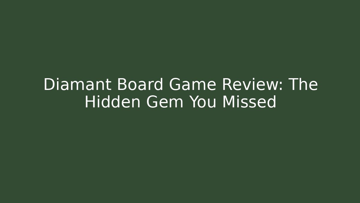 Diamant Board Game Review: The Hidden Gem You Missed