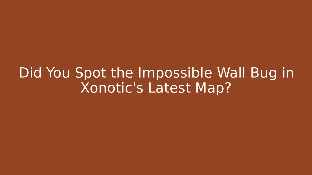 Did You Spot the Impossible Wall Bug in Xonotic's Latest Map? - Create More Assets