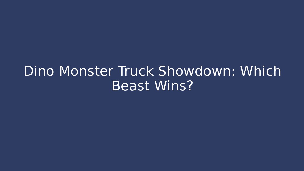 Dino Monster Truck Showdown: Which Beast Wins?