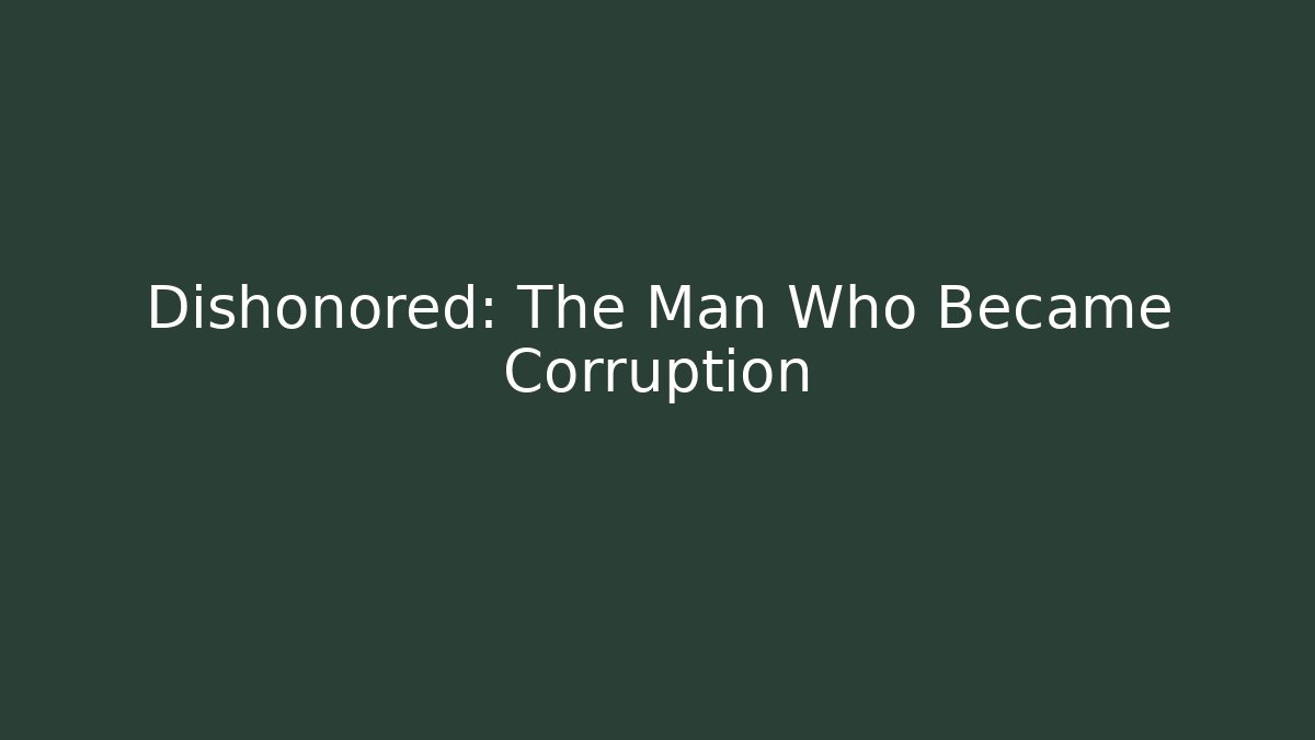 Dishonored: The Man Who Became Corruption - Create More Assets