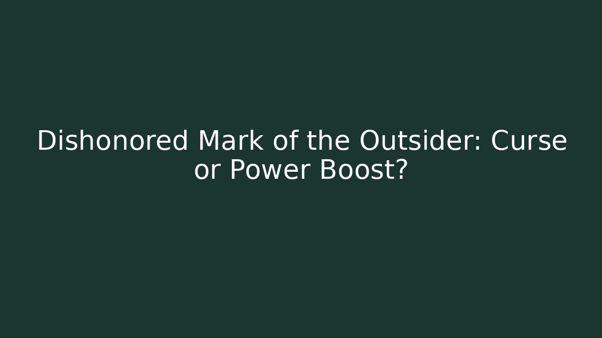 Dishonored Mark of the Outsider: Curse or Power Boost?