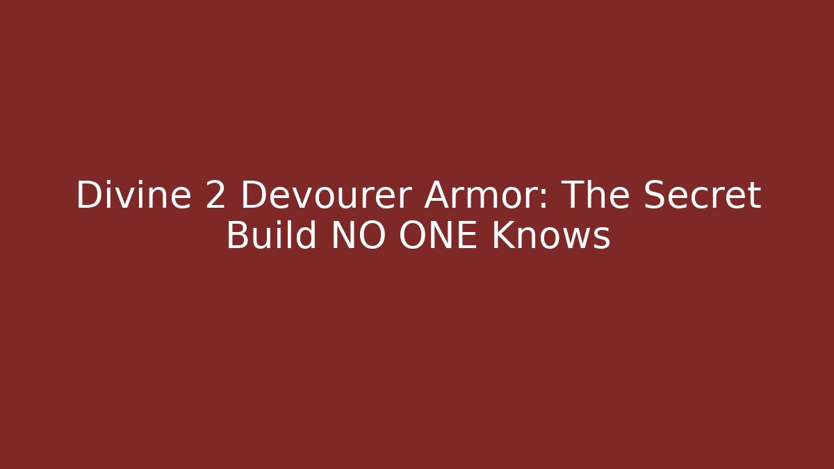 Divine 2 Devourer Armor: The Secret Build NO ONE Knows