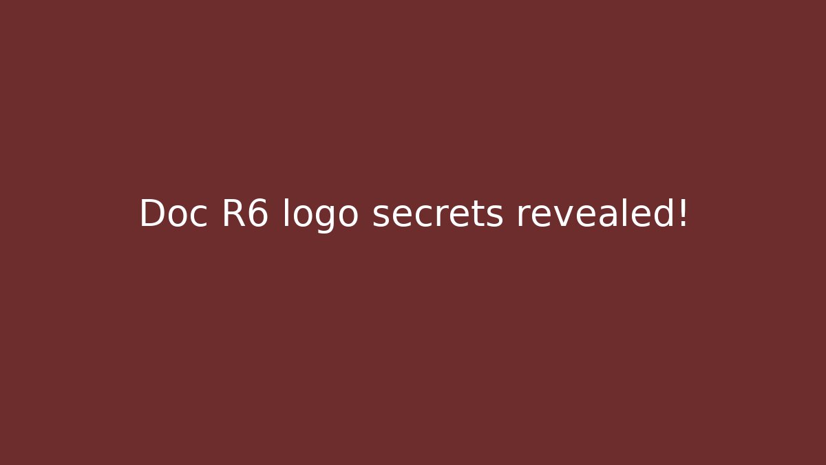 Doc R6 logo secrets revealed!
