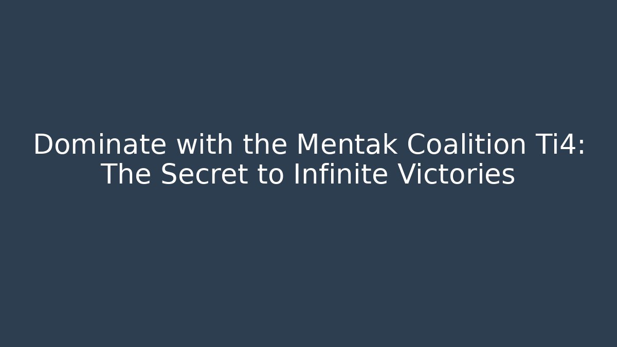 Dominate with the Mentak Coalition Ti4: The Secret to Infinite Victories