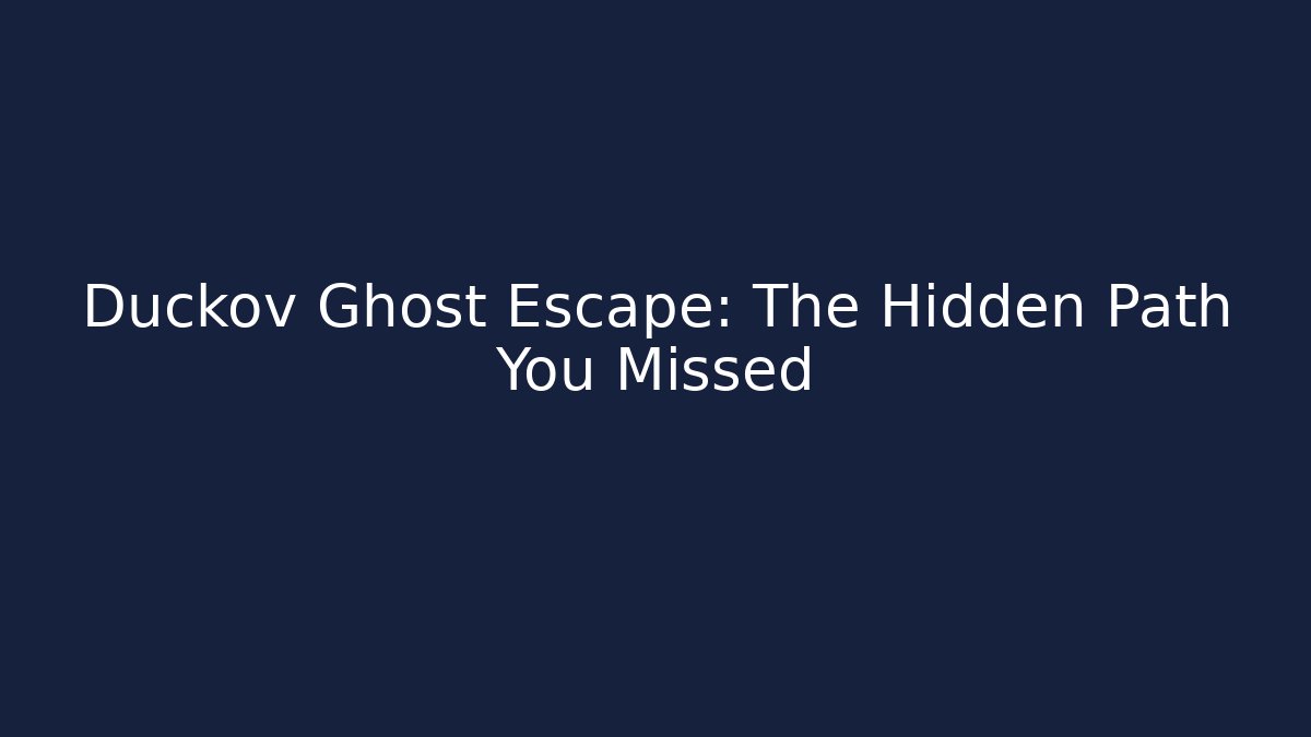 Duckov Ghost Escape: The Hidden Path You Missed