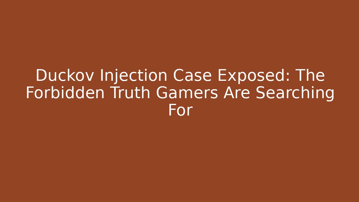 Duckov Injection Case Exposed: The Forbidden Truth Gamers Are Searching For