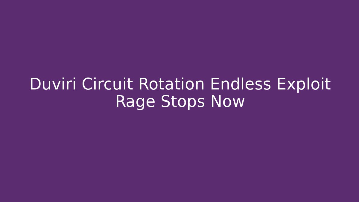 Duviri Circuit Rotation Endless Exploit Rage Stops Now - Create More Assets