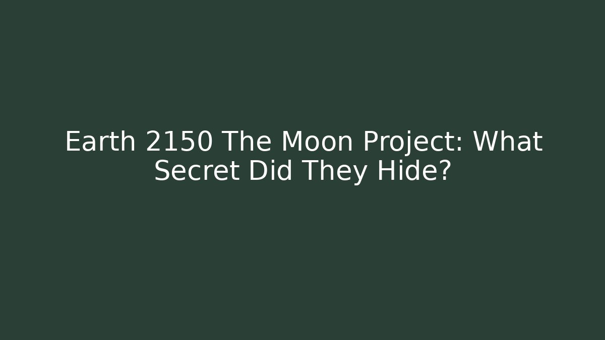 Earth 2150 The Moon Project: What Secret Did They Hide?