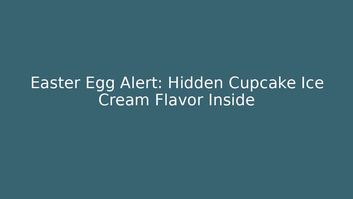 Easter Egg Alert: Hidden Cupcake Ice Cream Flavor Inside