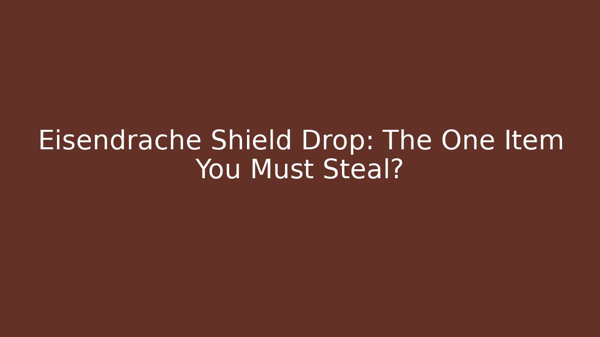 Eisendrache Shield Drop: The One Item You Must Steal?