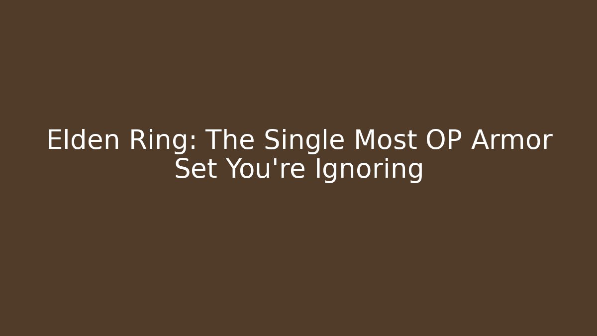 Elden Ring: The Single Most OP Armor Set You're Ignoring