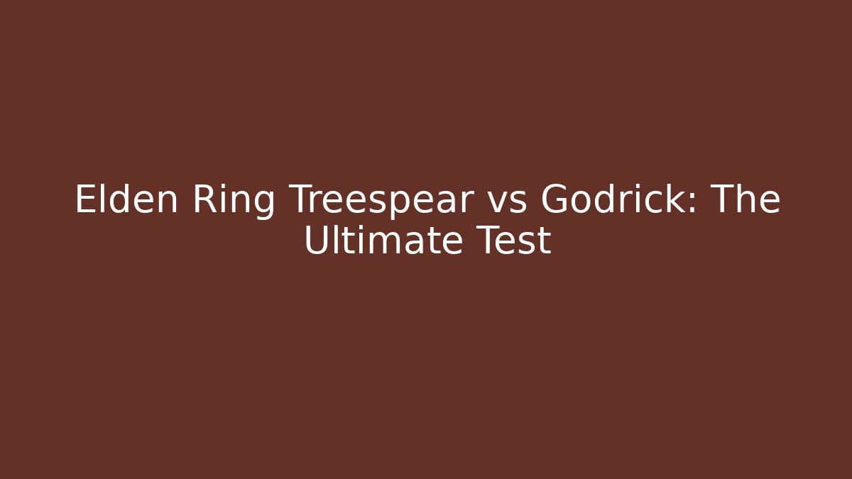 Elden Ring Treespear vs Godrick: The Ultimate Test - Create More Assets