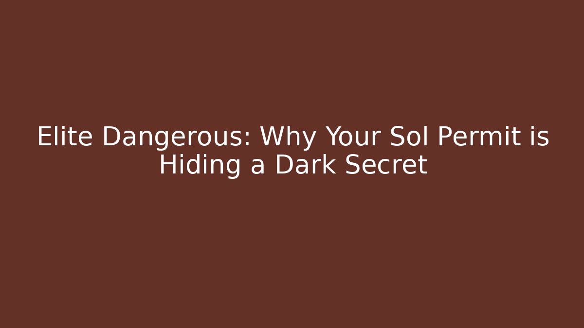 Elite Dangerous: Why Your Sol Permit is Hiding a Dark Secret
