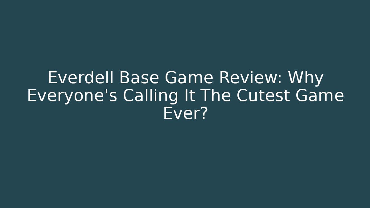 Everdell Base Game Review: Why Everyone's Calling It The Cutest Game Ever?