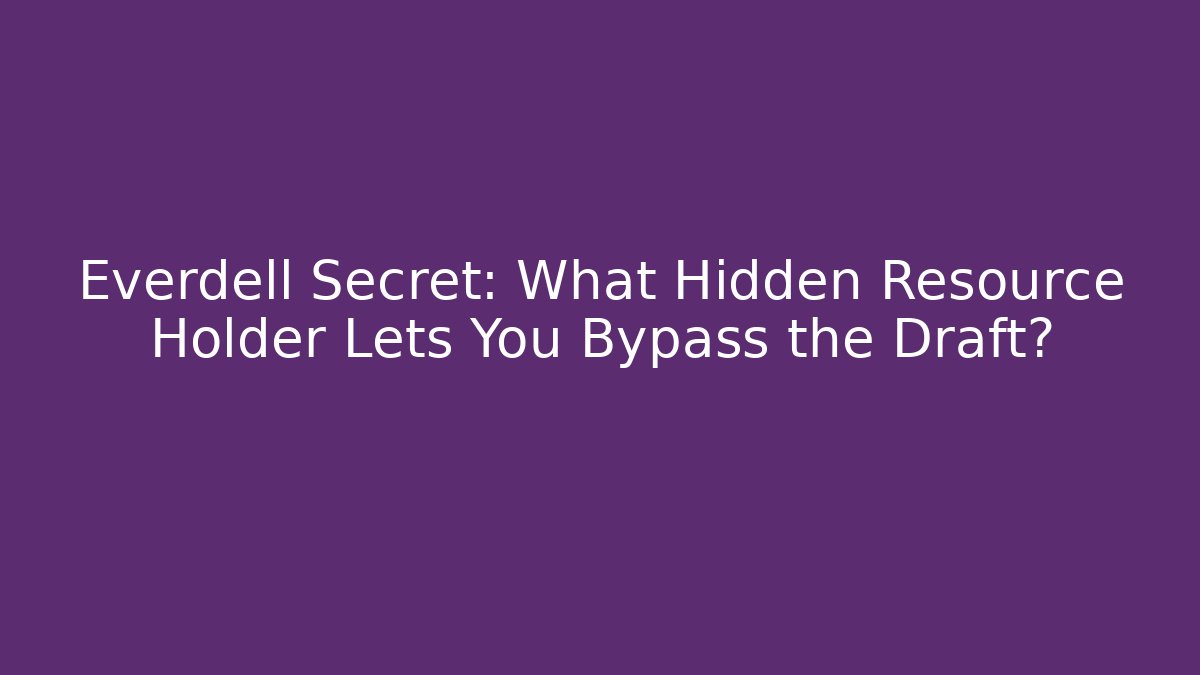Everdell Secret: What Hidden Resource Holder Lets You Bypass the Draft?
