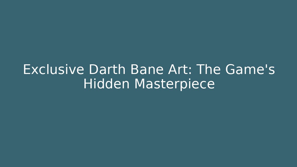 Exclusive Darth Bane Art: The Game's Hidden Masterpiece