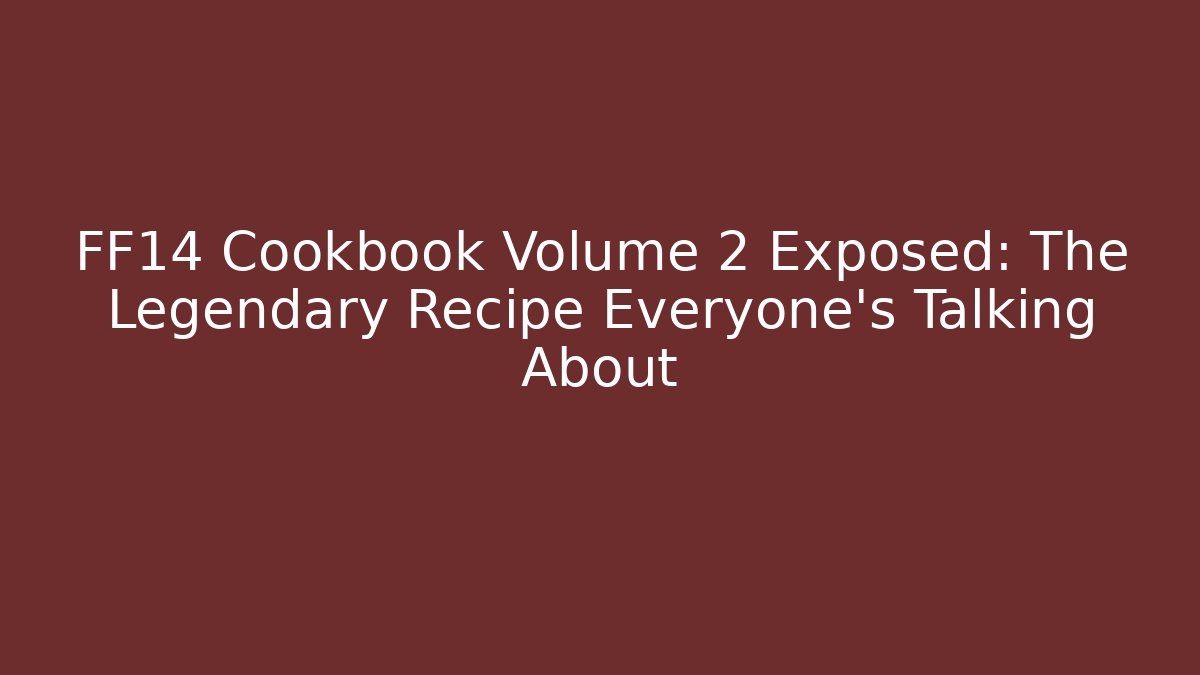 ff14 cookbook volume 2