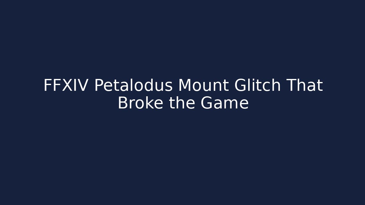FFXIV Petalodus Mount Glitch That Broke the Game