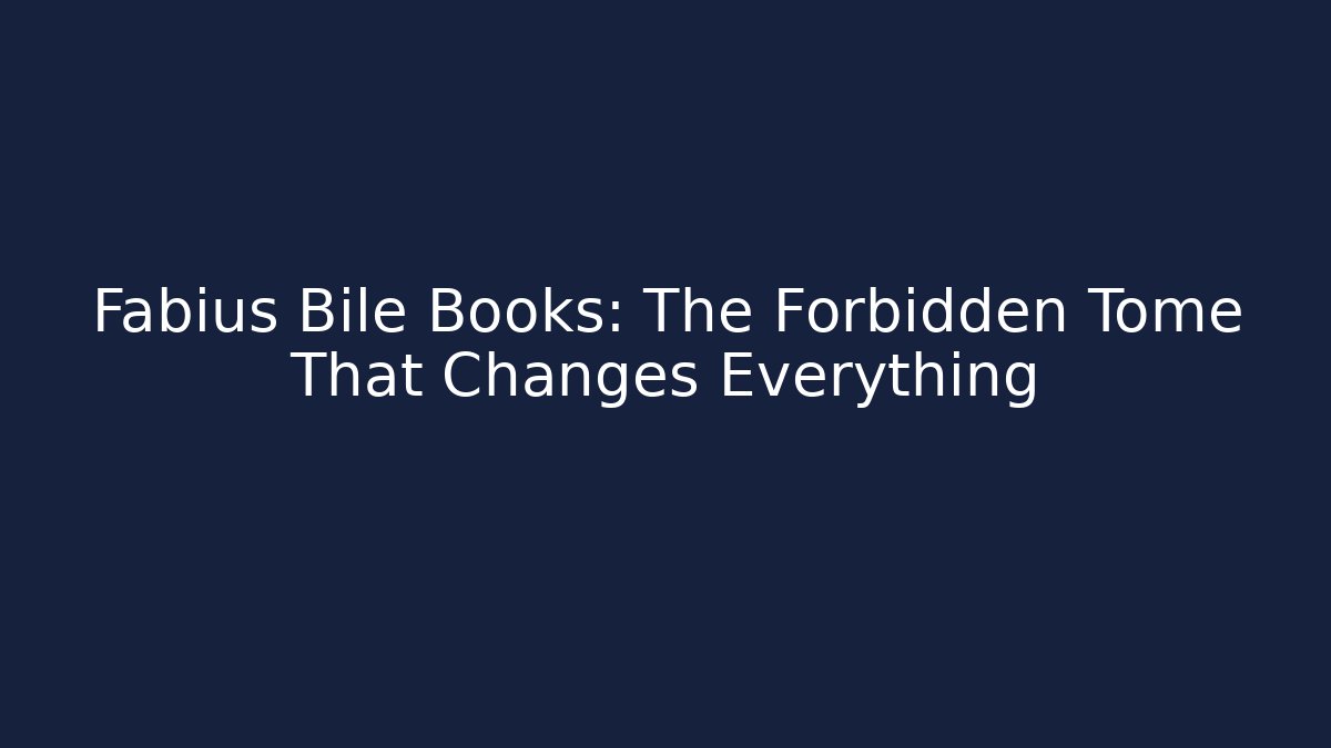 Fabius Bile Books: The Forbidden Tome That Changes Everything - Create More Assets