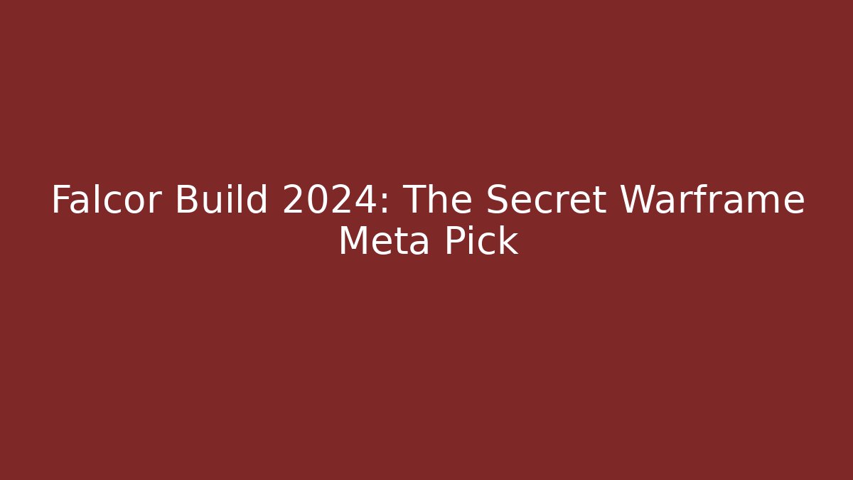 Falcor Build 2024: The Secret Warframe Meta Pick - Create More Assets
