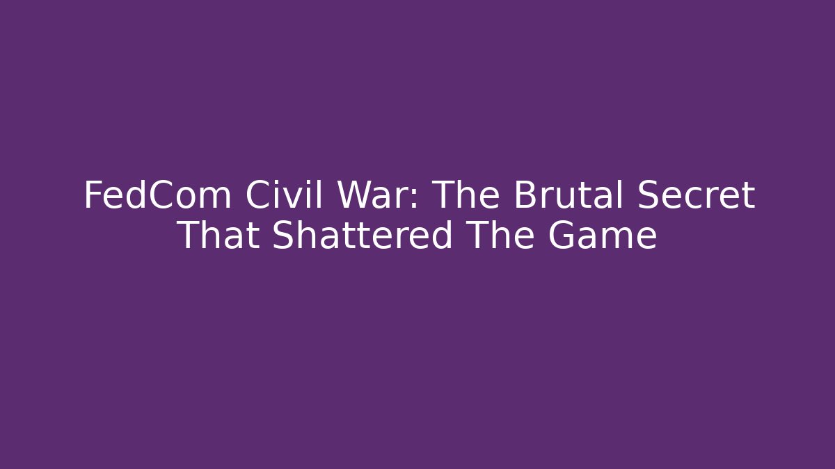 FedCom Civil War: The Brutal Secret That Shattered The Game