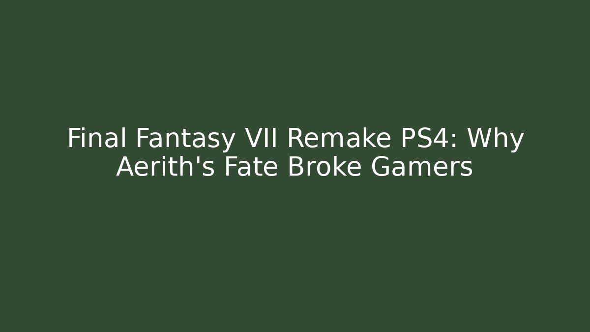 Final Fantasy VII Remake PS4: Why Aerith's Fate Broke Gamers