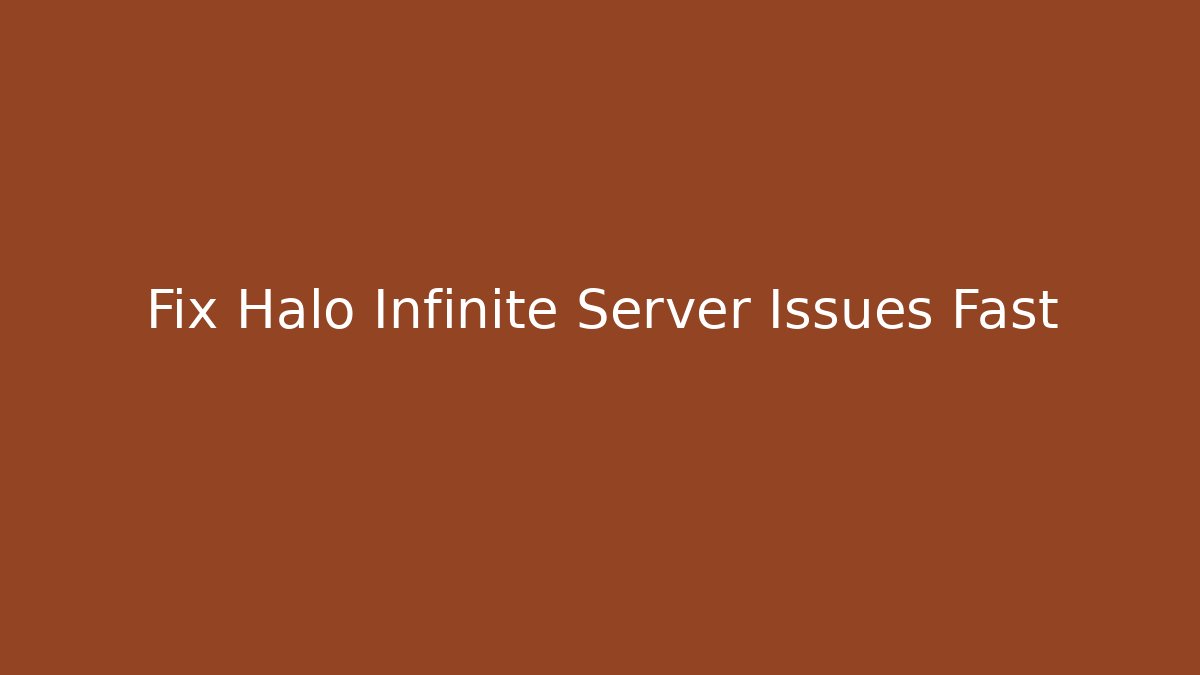 Fix Halo Infinite Server Issues Fast - Create More Assets