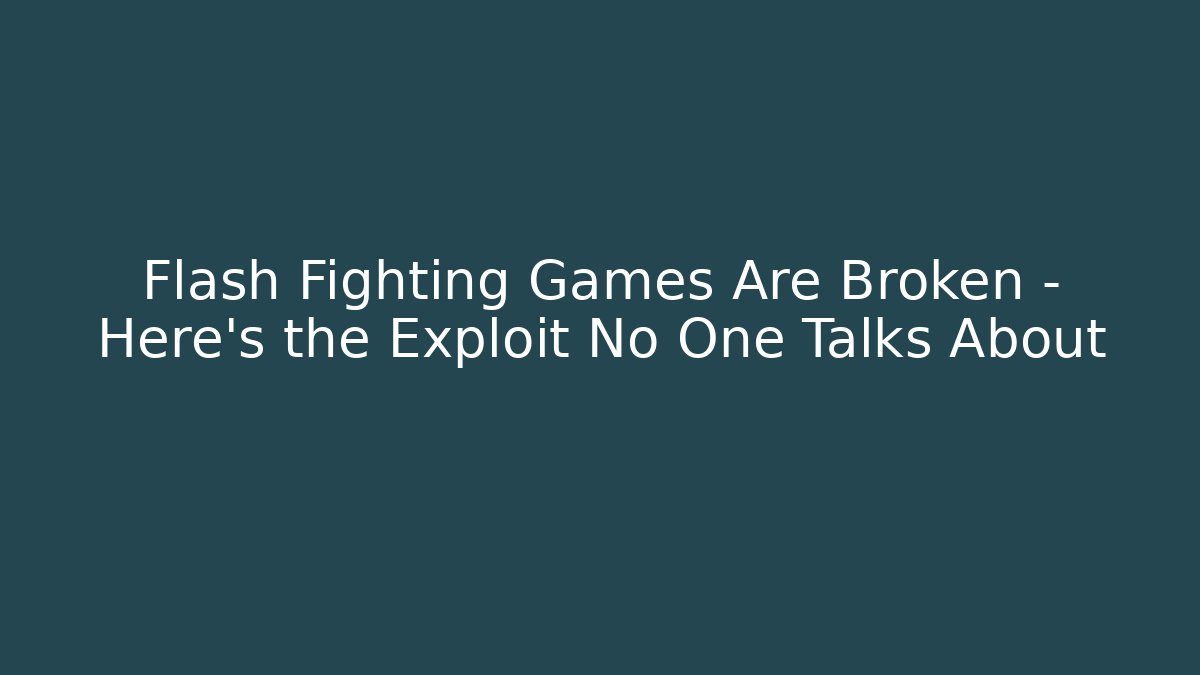 Flash Fighting Games Are Broken – Here's the Exploit No One Talks About - Create More Assets