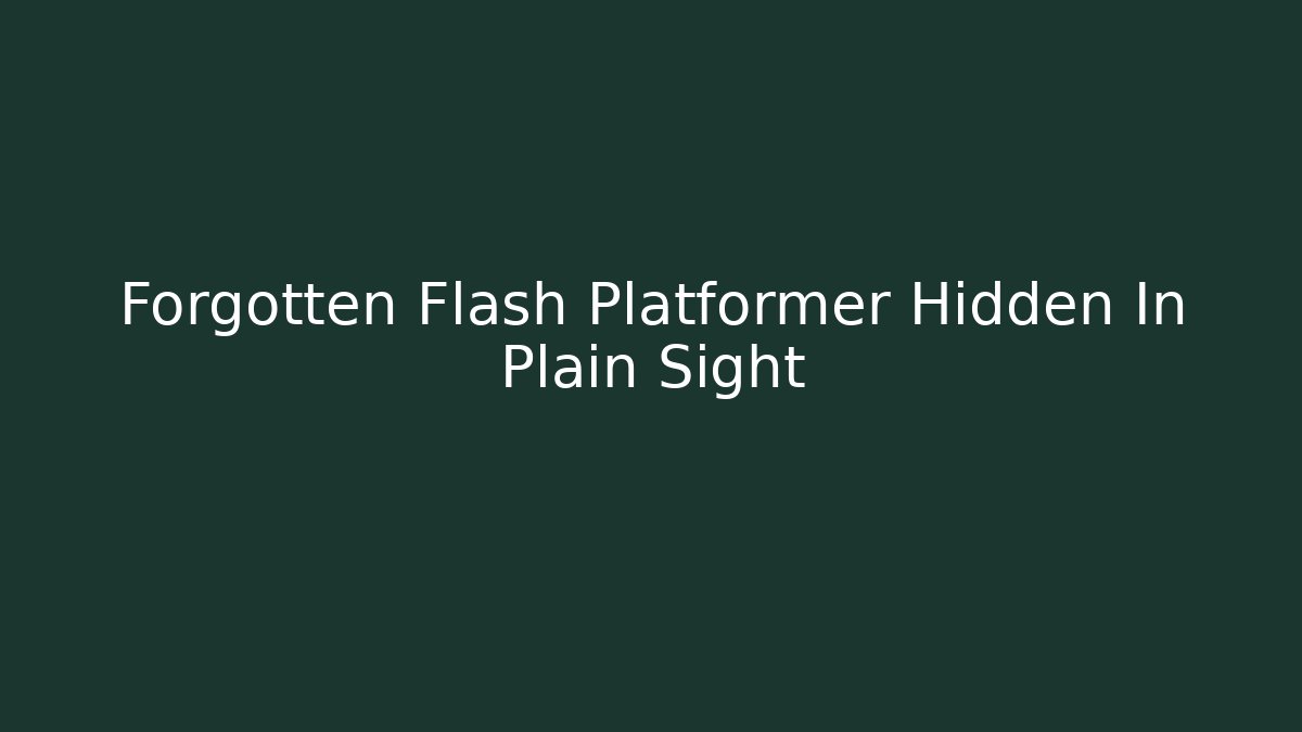 Forgotten Flash Platformer Hidden In Plain Sight - Create More Assets