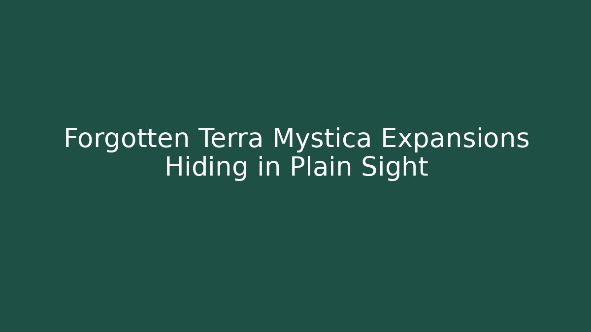 Forgotten Terra Mystica Expansions Hiding in Plain Sight