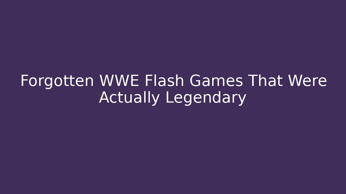 Forgotten WWE Flash Games That Were Actually Legendary