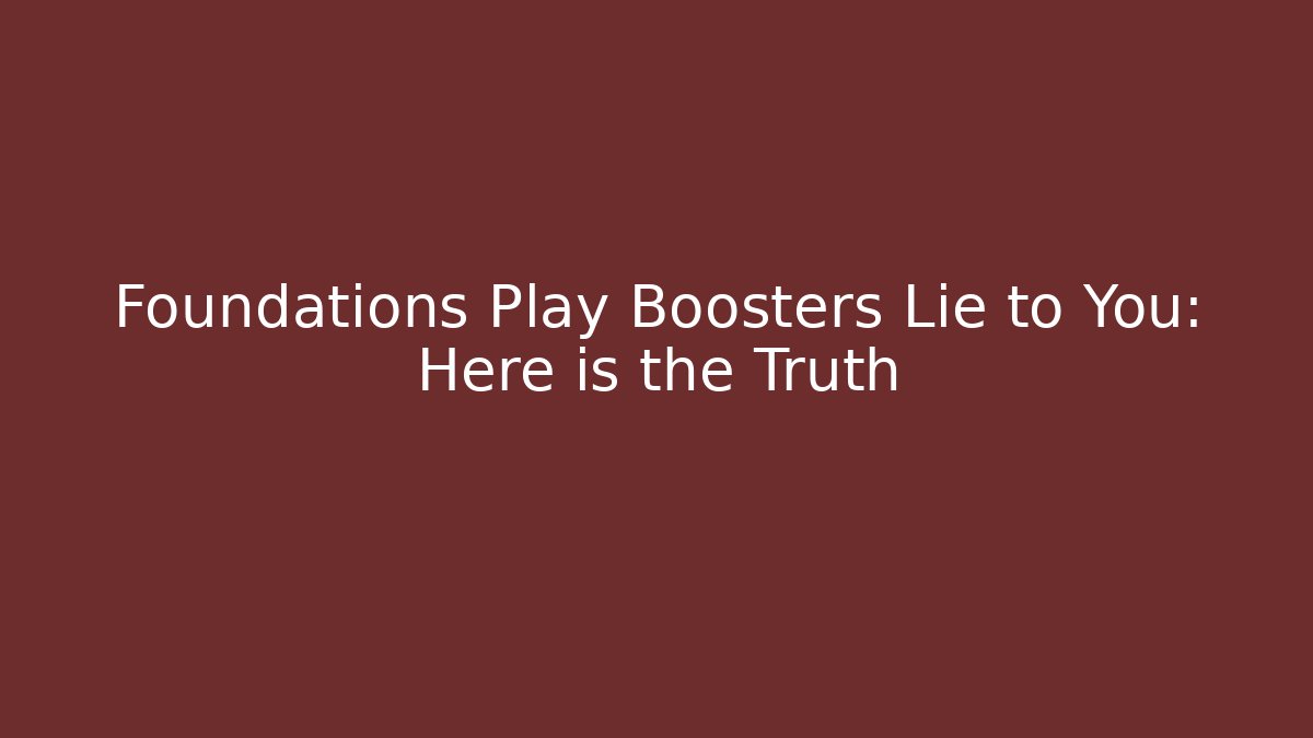 Foundations Play Boosters Lie to You: Here is the Truth