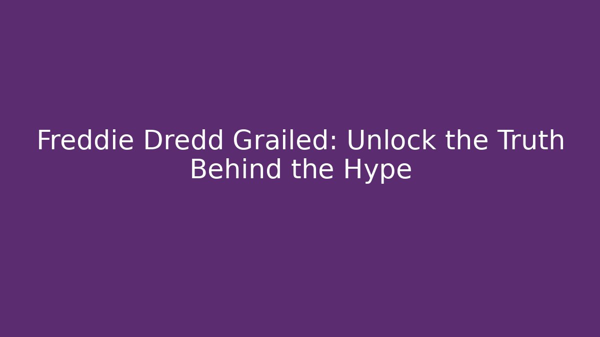 Freddie Dredd Grailed: Unlock the Truth Behind the Hype - Create More Assets