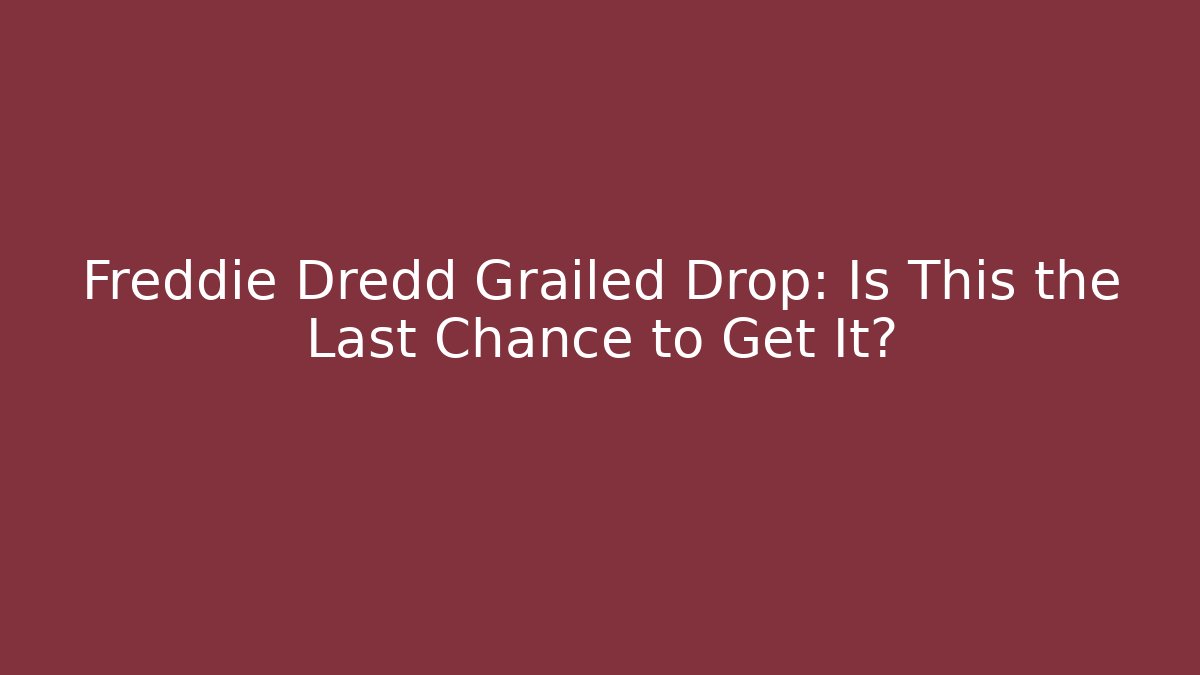 Freddie Dredd Grailed Drop: Is This the Last Chance to Get It? - Create More Assets