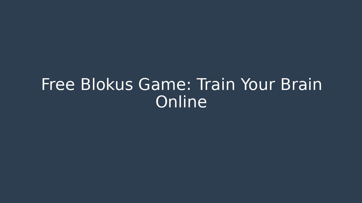 Free Blokus Game: Train Your Brain Online