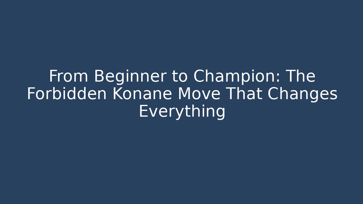 From Beginner to Champion: The Forbidden Konane Move That Changes Everything - Create More Assets
