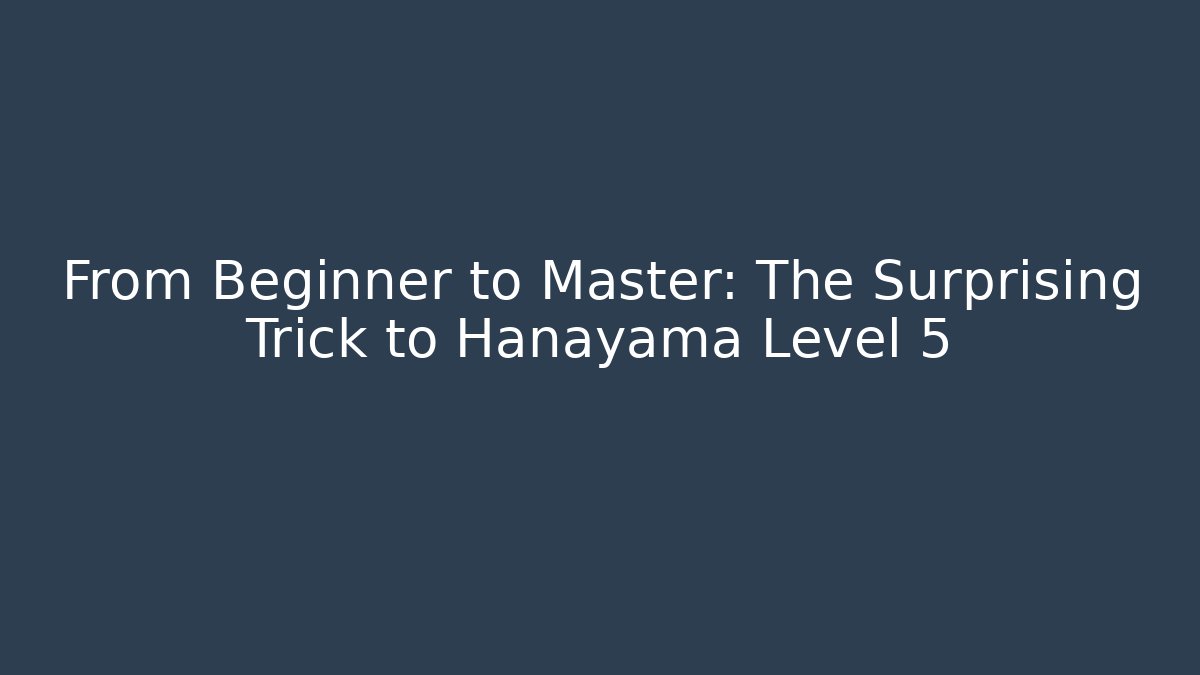 From Beginner to Master: The Surprising Trick to Hanayama Level 5