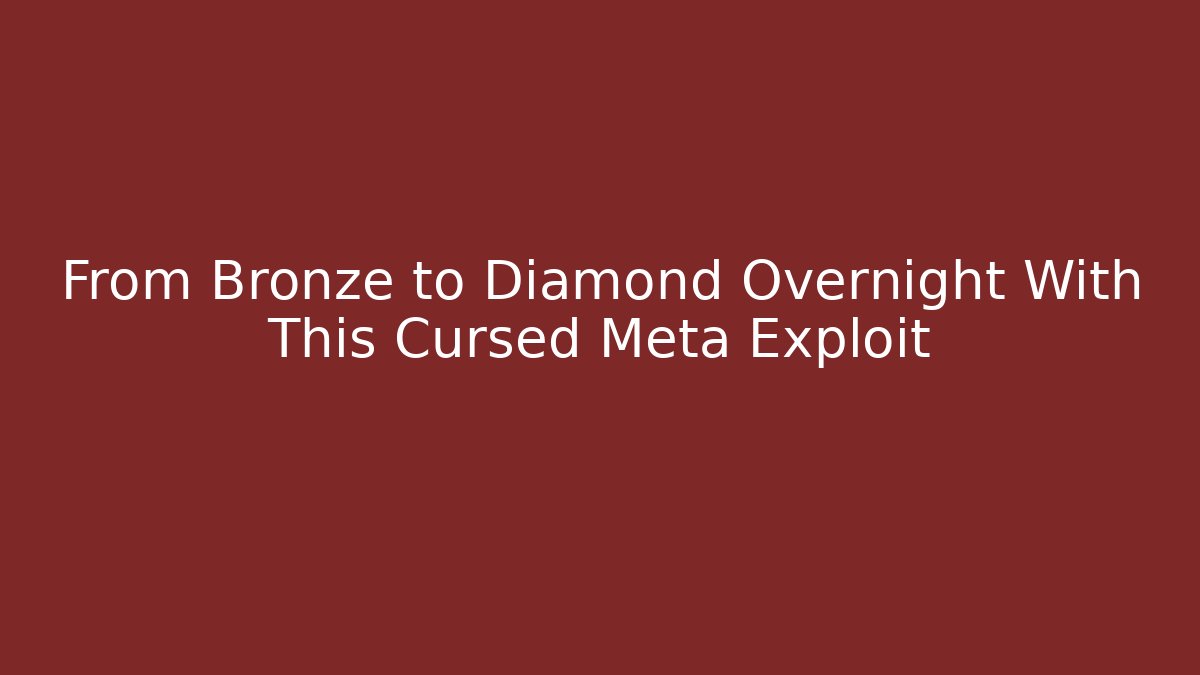 From Bronze to Diamond Overnight With This Cursed Meta Exploit - Create More Assets